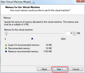 >16 and <64 MB of RAM will suffice, click next